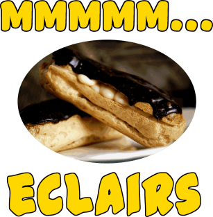 Mmmm... Eclairs Magnet