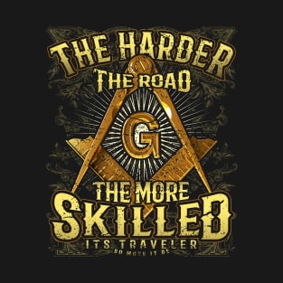 Harder Road Square & Compass Masonic Freemason T-Shirt