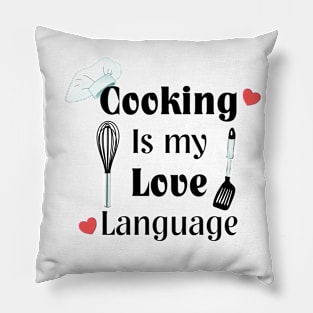 Cooking Is My Love Language with hearts Pillow