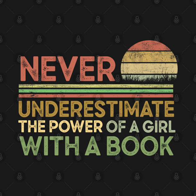Discover Never Underestimate the Power of a Girl With a Book - Notorious RBG Ruth Bader Ginsburg - Ruth Bader Ginsburg - T-Shirt