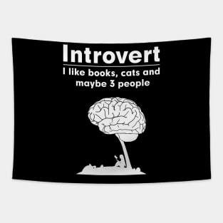 Introvert. I like books, cats and maybe 3 people Tapestry