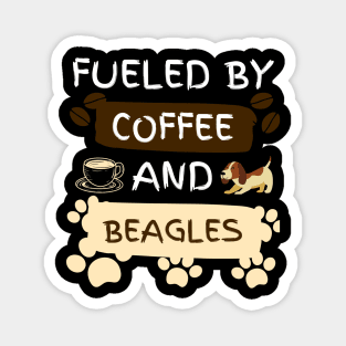 Fueled by Coffee and Beagles Magnet