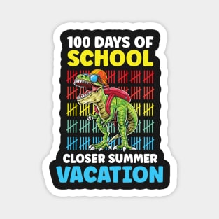 Funny 100 Days Of School Closer Summer Vacation T-Rex Magnet