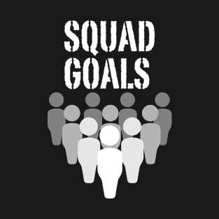 Squad Goals T-Shirt