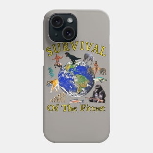 Survival Of The Fittest Phone Case