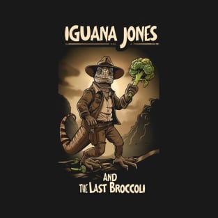 Iguana Jones and the Last Broccoli - Indy Funny T-Shirt