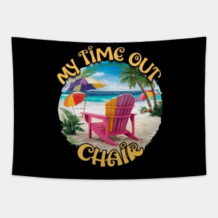 My Time Out Chair Beach Chair Beach Life Palm Trees Summertime Summer Vacation Beach Tapestry