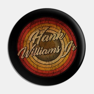 arjunthemaniac,circle retro faded Hank Williams Jr Pin