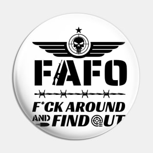 FAFO Shirt F*ck around and find out Pin