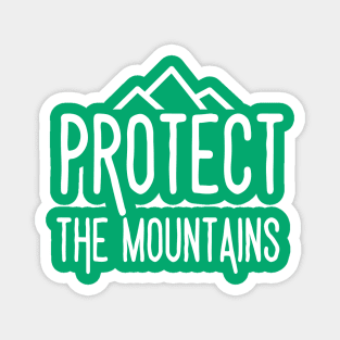 Protect the mountains Basic Magnet