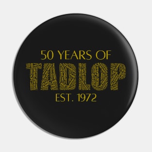 TADLOP's 50th Year Pin