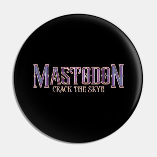 Crack the Skye Mastodon Pin