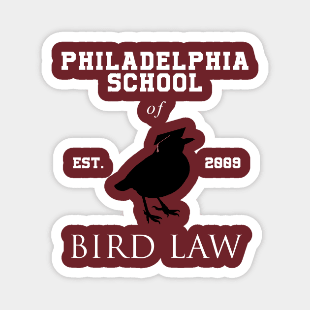 Philadelphia School of Bird Law Magnet by Avanteer