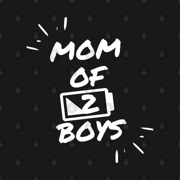 Mom of 2 Boys low battery by Hunter_c4 "Click here to uncover more designs"