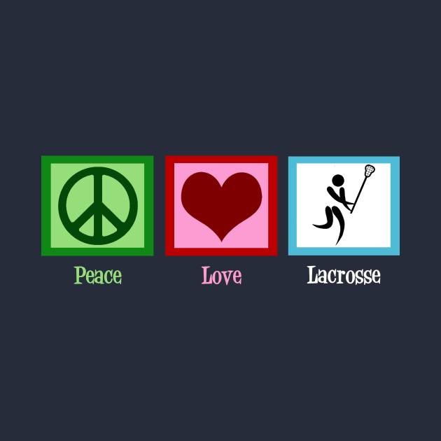 Peace Love Lacrosse by epiclovedesigns