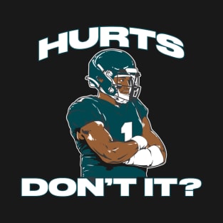 Jalen Hurts Don't It T-Shirt