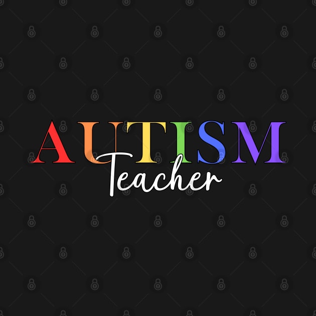 Autism Teacher by GreatLakesMittenCo