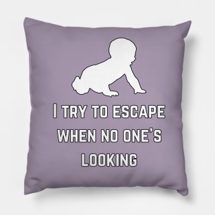 I try to escape when no one is looking (MD23KD001b) Pillow