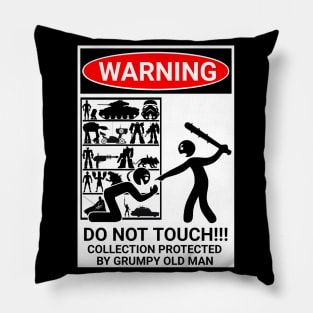 Warning Sign Do Not Touch Collection Pillow