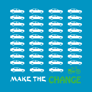 Cyclists Make the Change Climate Awareness car and bike graphic T-Shirt