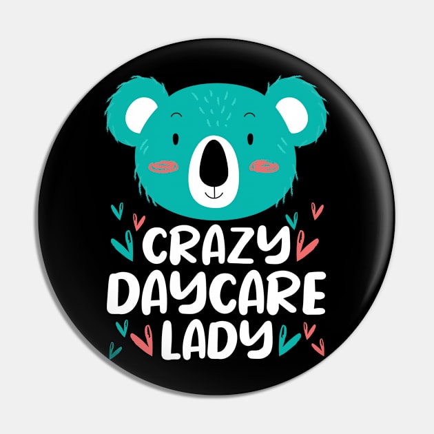 Crazy Daycare Lady Childcare Provider Teacher Pin by TheBestHumorApparel