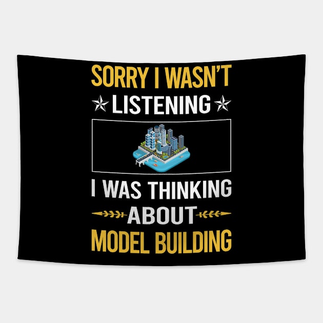 Sorry I Was Not Listening Model Building Tapestry by Happy Life