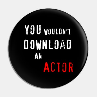 Support Your Writers and Actors Pin
