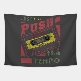 push the tempo Tapestry