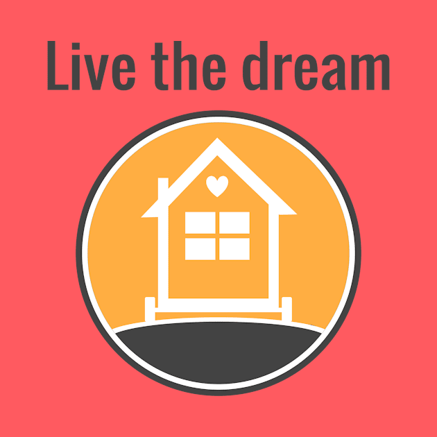 Live the dream - Tiny House by Love2Dance