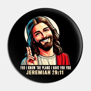 Jeremiah 29:11 For I Know The Plans I Have For You Pin