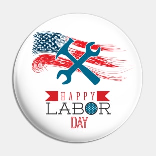 Happy Labor Day #4 Pin