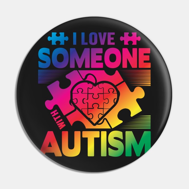 I Love Someone Whit Autism Pin by EDSERVICES