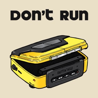 Don´t run, walk... T-Shirt