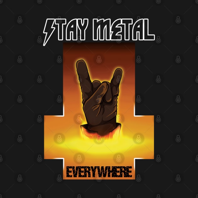 Stay Metal Everywhere by TMBTM