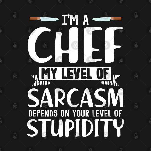 Discover Sarcastic Chef Gifts - Chef Funny - T-Shirt