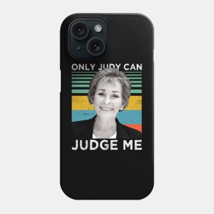 Judy Only Judy Can Judge Me Vintage Phone Case