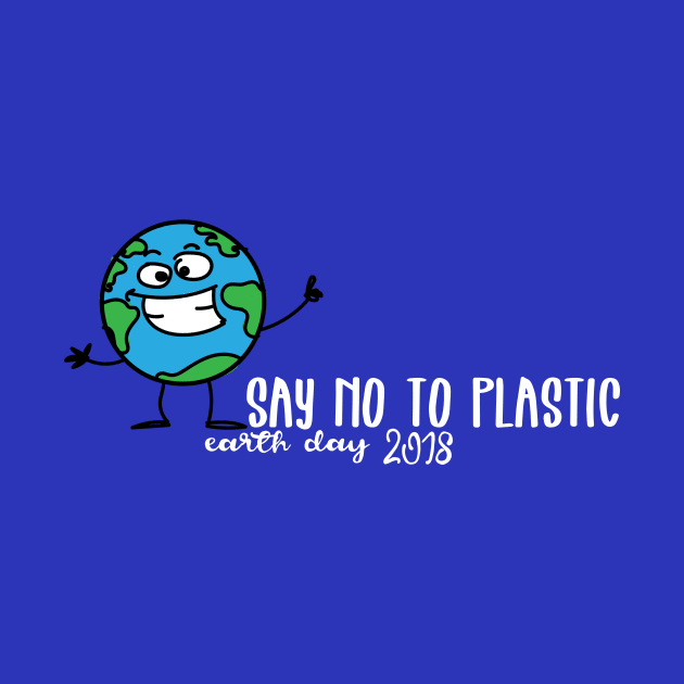 Earth Day Say No To Plastic by Mandz11