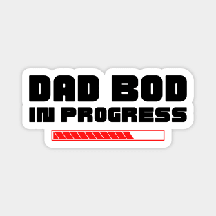 Dad Bod In Progress. Funny Father's Day, Father Figure Design. Black and Red Magnet