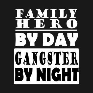 Gangster family fathers day gift dad T-Shirt