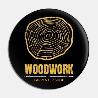 Woodwork Carpenter Shop Pin