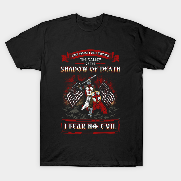 Shadow of Death, I Fear No Evil Christian Knight - Even Though I Walk ...