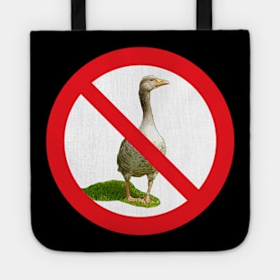 Prohibited Goose Sign Tote