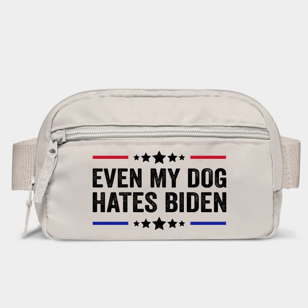 Even My Dog Hates Biden Funny Anti President Joe Biden Dogs Lover by Tshirtiz