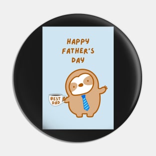 Happy Father’s Day Best Dad Sloth Pin