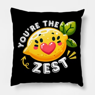 You're the Zest Pillow