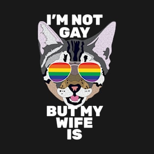 I'M NOT GAY BUT MY WIFE IS - Cute Cat Sunglasses Gay Pride Rainbow Flag T-Shirt