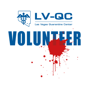 Las Vegas Quarantine Center Volunteer (bloodstained) T-Shirt