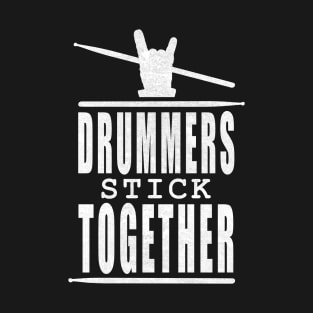 Drummers Stick Together T-Shirt