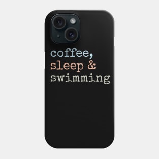 Coffee, Sleep, and Swimming Trio Phone Case