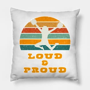 Loud Proud Cheerleader with Vintage Sunset Pillow